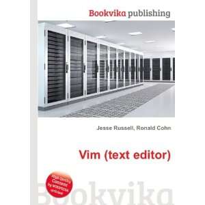 Vim (text editor) Ronald Cohn Jesse Russell Books