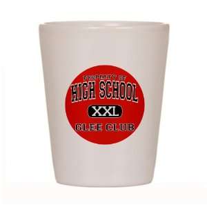  Shot Glass White of Property of High School XXL Glee Club 