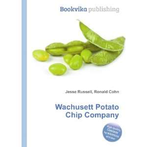 Wachusett Potato Chip Company Ronald Cohn Jesse Russell 