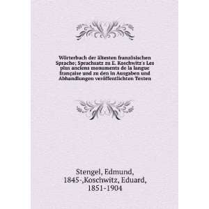   Texten Edmund, 1845 ,Koschwitz, Eduard, 1851 1904 Stengel Books