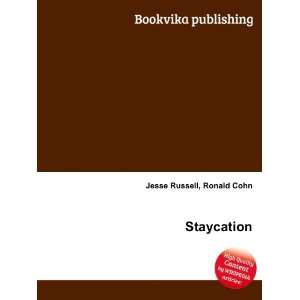  Staycation Ronald Cohn Jesse Russell Books