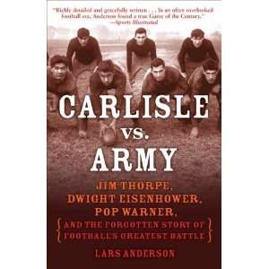  Carlisle vs. Army Jim Thorpe, Dwight Eisenhower, Pop 