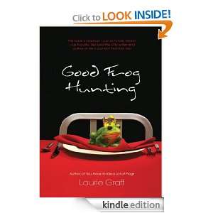 Good Frog Hunting Laurie Graff  Kindle Store