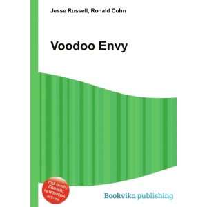  Voodoo Envy Ronald Cohn Jesse Russell Books