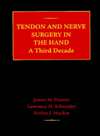 Tendon and Nerve Injuries of the Hand Surgery and Rehabilitation A 
