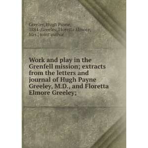   Elmore Greeley; Hugh Payne Greeley, Floretta Elmore, Greeley Books