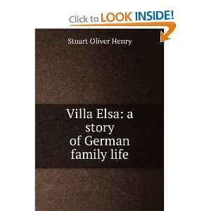   Villa Elsa; a story of German family life Stuart Oliver Henry Books