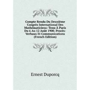   1900. ProcÃ¨s Verbaux Et Communications (French Edition) Ernest