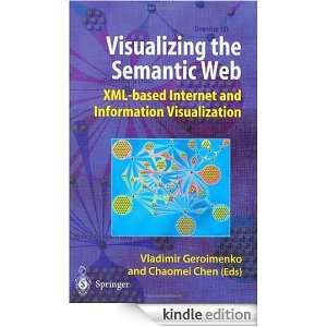 Visualizing the Semantic Web XML based Internet and Information 