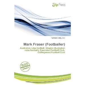    Mark Fraser (Footballer) (9786200705860) Nethanel Willy Books