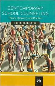 Contemporary School Counseling Theory, Research, and Practice 