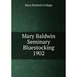   Mary Baldwin Seminary Bluestocking 1902 Mary Baldwin College Books
