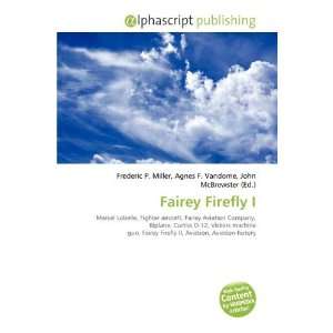  Fairey Firefly I (9786134357210) Frederic P. Miller 