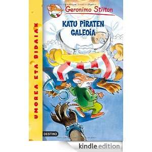 Katu piraten galeoia (Geronimo Stilton) (Basque Edition) Geronimo 