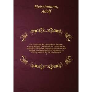   in Coburg bis Ende des 18. Jahrhunderts. 2 Adolf Fleischmann Books