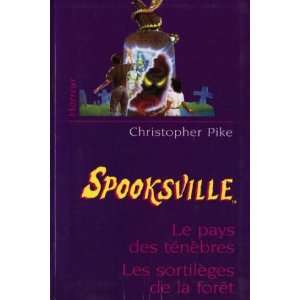   de la forêt (Spooksville. ) (9782744134906) Pike Christopher Books