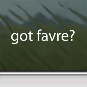  Got Favre? White Sticker Vikings Brett Packers Laptop 
