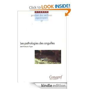 Les pathologies des anguilles (Etudes) (French Edition) Jean 