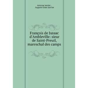 FranÃ§ois de Jussac dAmbleville sieur de Saint Preuil, mareschal 
