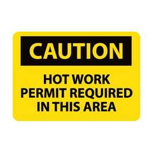  C526PB   Caution, Hot Work Permit Required In This Area, 10 X 