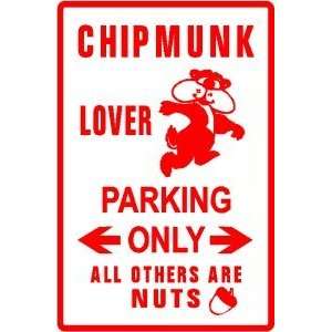  CHIPMUNK LOVER PARKING squirrel animal sign