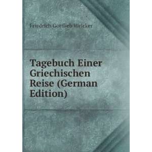   Griechischen Reise (German Edition) Friedrich Gottlieb Welcker Books