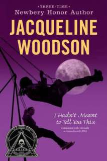   I Hadnt Meant to Tell You This by Jacqueline Woodson 