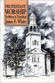   Transition, (0664250378), James F. White, Textbooks   