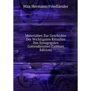   Gottesdienstes (German Edition) Max Hermann FriedlÃ¤nder Books