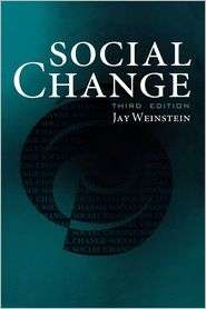 Social Change, (1442202998), Jay Weinstein, Textbooks   