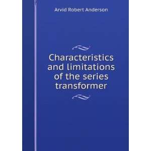  Characteristics and limitations of the series transformer 