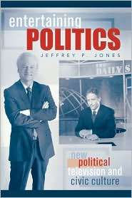 Entertaining Politics, (0742530884), Jeffrey P. Jones, Textbooks 