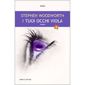    I tuoi occhi viola (9788834712900) Stephen Woodworth Books
