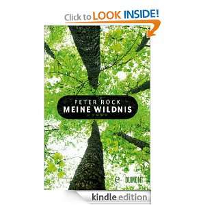 Meine Wildnis Roman (German Edition) Peter Rock  Kindle 