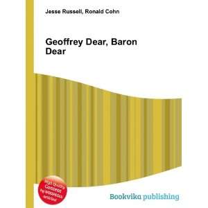    Geoffrey Dear, Baron Dear Ronald Cohn Jesse Russell Books