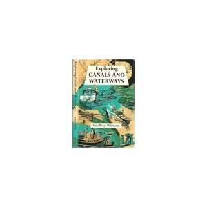  EXPLORING CANALS AND WATERWAYS Geoffrey WHITTAM Books