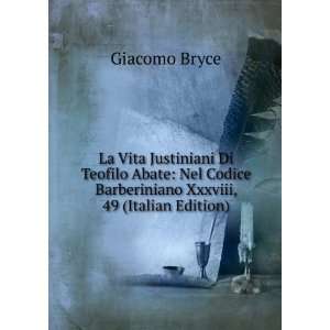   Barberiniano Xxxviii, 49 (Italian Edition) Giacomo Bryce Books