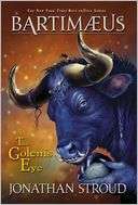   The Golems Eye (Bartimaeus Series #2) by Jonathan 