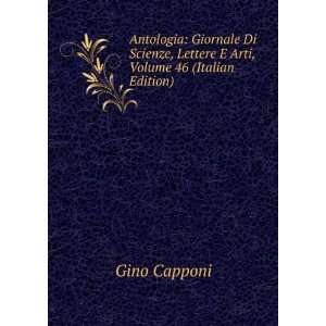   , Lettere E Arti, Volume 46 (Italian Edition) Gino Capponi Books