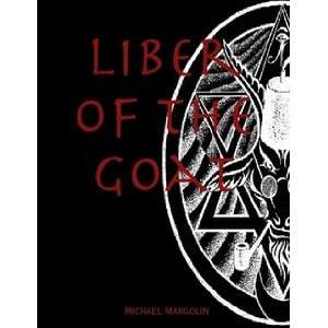  Liber of the Goat (9781434825438) Michael Margolin Books