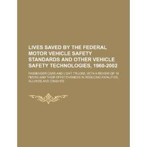   vehicle safety technologies, 1960 2002 passenger cars and light