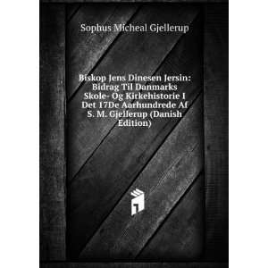   (Danish Edition) Sophus Micheal Gjellerup  Books