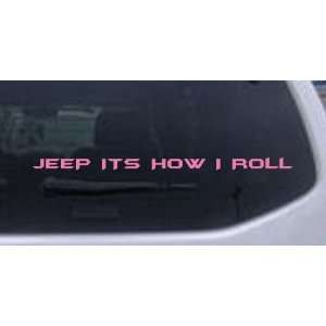  Jeep Its How I Roll Off Road Car Window Wall Laptop Decal 