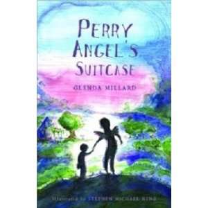  Perry Angel’s Suitcase Glenda Millard Books