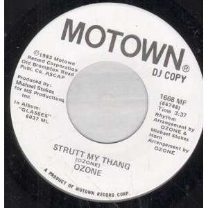  STRUTT MY THANG 7 INCH (7 VINYL 45) US MOTOWN 1983 OZONE 