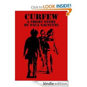 Curfew A Short Story Paul Salvette  Kindle Store