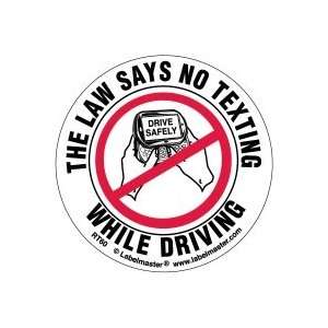  The Law Says No Texting While Driving Label, 3 Dia 