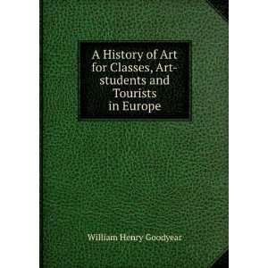   , Art students and Tourists in Europe William Henry Goodyear Books