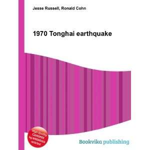  1970 Tonghai earthquake Ronald Cohn Jesse Russell Books
