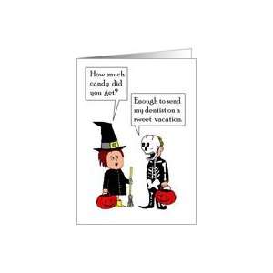   in Halloween costumes checking on candy collection with a joke. Card